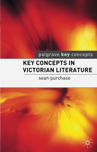 Key Concepts In Victorian Literature Sean Purchase