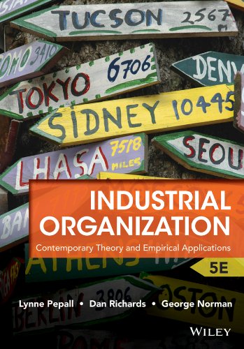 Industrial Organization Contemporary Theory And Empirical Applications 5th Edition Lynne Pepall