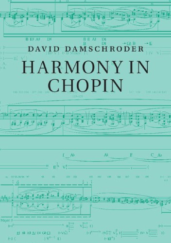 Harmony In Chopin David Damschroder