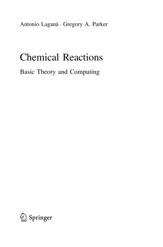 Chemical Reactions Basic Theory And Computing Antonio Lagan