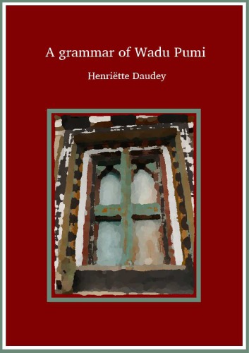 A Grammar Of Wadu Pumi Henriëtte Daudey