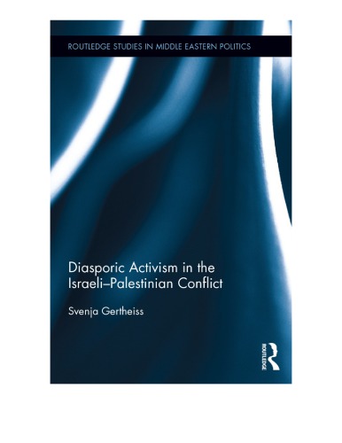 Diasporic Activism In The Israelipalestinian Conflict Svenja Gertheiss