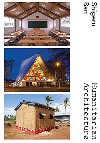 Shigeru Ban Humanitarian Architecture Heidi Zuckerman Jacobson