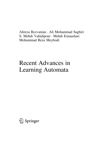 Recent Advances In Learning Automata Alireza Rezvanian Ali Mohammad Saghiri