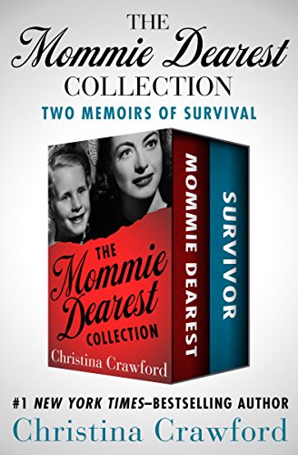 The Mommie Dearest Collection Two Memoirs Of Survival Christina Crawford