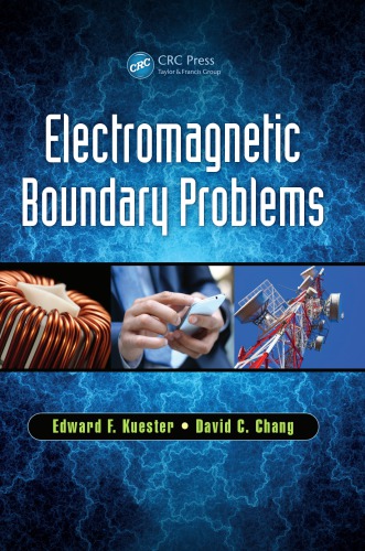 Electromagnetic Boundary Value Problems Edward Kuester And David C Chang