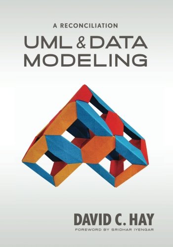Uml And Data Modeling A Reconciliation First David C Hay
