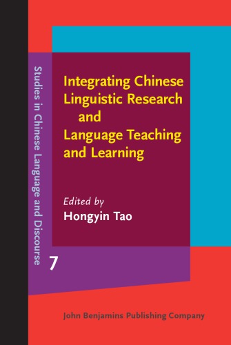 Integrating Chinese Linguistic Research And Language Teaching And Learning Hongyin Tao Ed