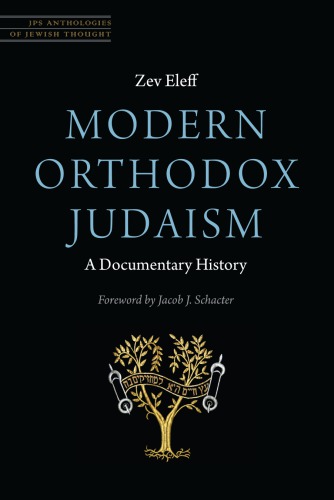 Modern Orthodox Judaism A Documentary History Zev Eleff