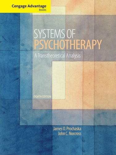 Systems Of Psychotherapy 8th Ed A Transtheoretical Analysis 8th Edition James O Prochaska