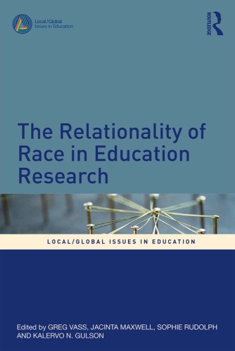 The Relationality Of Race In Education Research Greg Vass Jacinta Maxwell