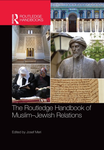 The Routledge Handbook Of Muslimjewish Relations Josef Meri