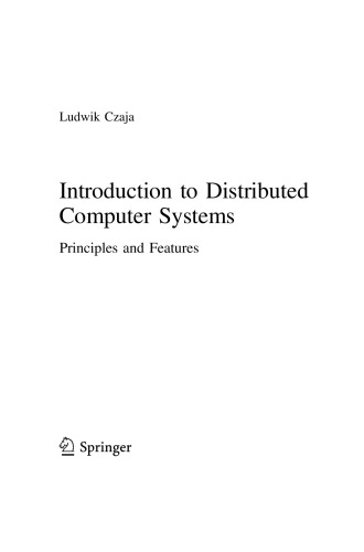 Introduction To Distributed Computer Systems Principles And Features Ludwik Czaja