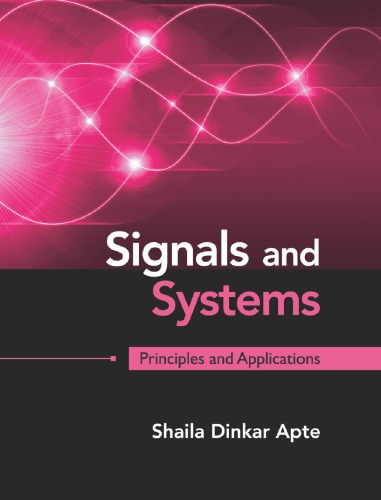 Signals And Systems Principles And Applications 1st Edition Shaila Dinkar Apte