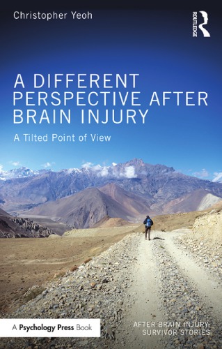 A Different Perspective After Brain Injury A Tilted Point Of View Christopher Yeoh