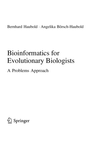 Bioinformatics For Evolutionary Biologists A Problems Approach Bernhard Haubold