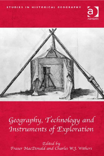 Geography Technology And Instruments Of Exploration 1st Edition Fraser Macdonald
