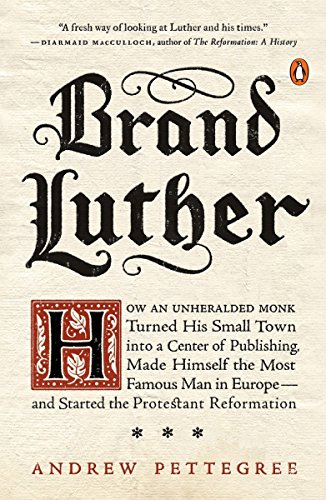 Brand Luther Reprint Andrew Pettegree