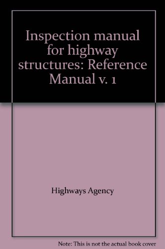 Inspection Manual For Highway Structures Reference Manual Highways Agency