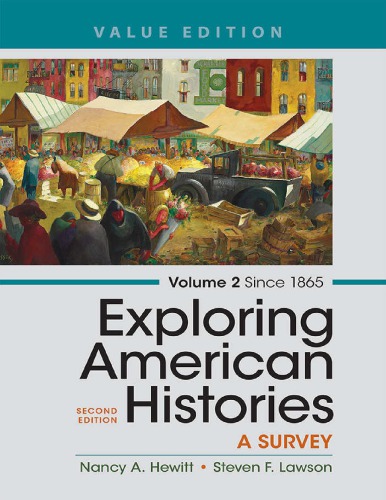 Exploring American Histories Volume 2 Since 1865 2nd Nancy A Hewitt