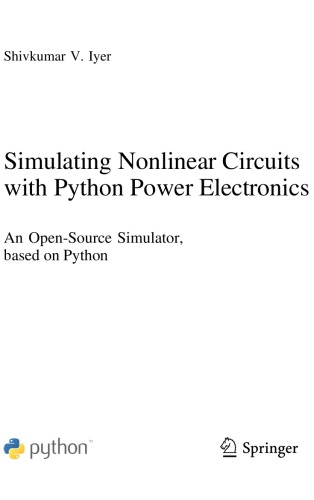 Simulating Nonlinear Circuits With Python Power Electronics Shivkumar V Iyer