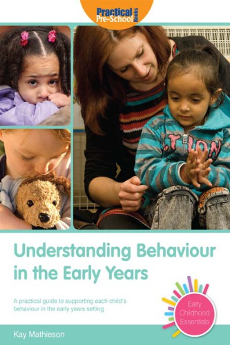 Understanding Behaviour In The Early Years 1st Kay Mathieson