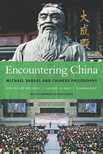 Encountering China Michael Sandel And Chinese Philosophy Michael J Sandel