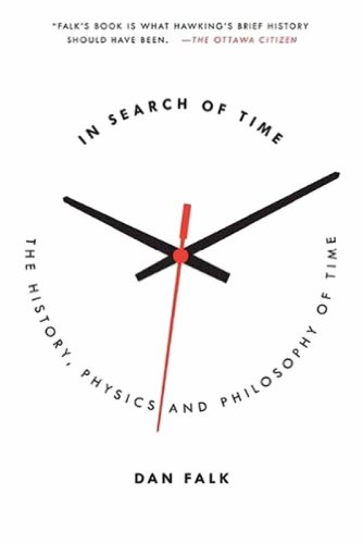 In Search Of Time The History Physic And Philosophy Of Time Dan Falk