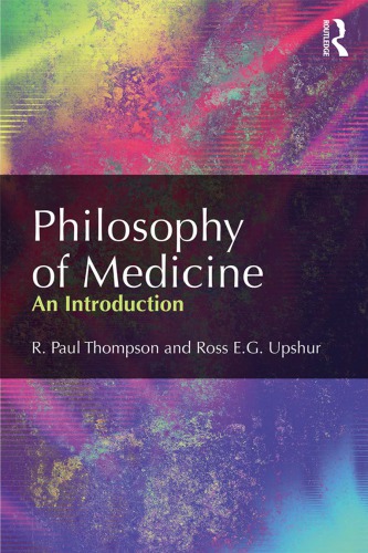 Philosophy Of Medicine An Introduction R Paul Thompson Ross Eg Upshur