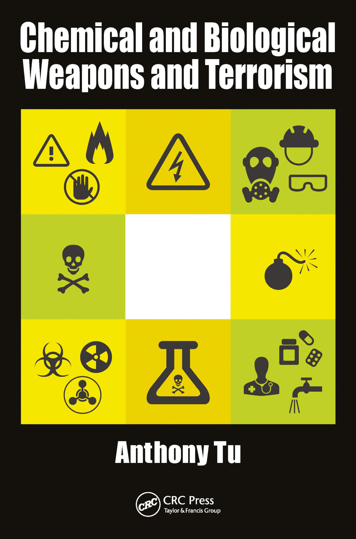 Chemical And Biological Weapons And Terrorism Anthony Tu