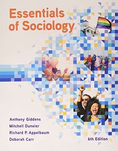 Essentials Of Sociology 6th Edition Richard P Appelbaum Deborah Carr