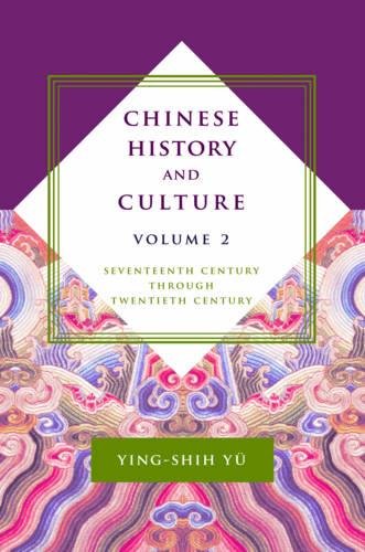Chinese History And Culture Seventeenth Century Through Twentieth Century Yingshih Y