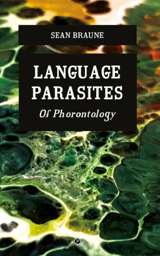 Language Parasites Of Phorontology Sean Braune