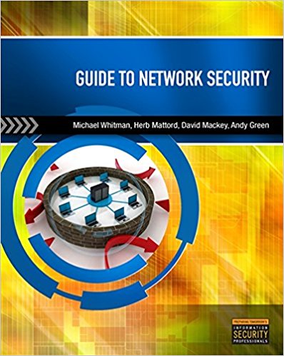 Guide To Network Security 1st Michael E Whitman Et Al