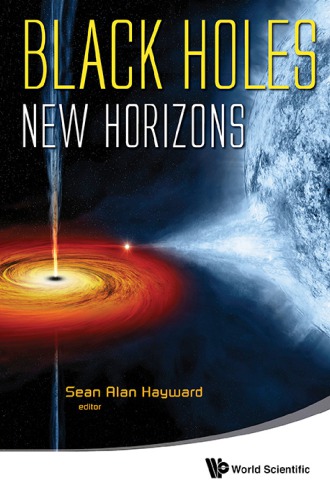 Black Holes New Horizons Sean Alan Hayward Ed