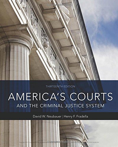 Americas Courts And The Criminal Justice System 13th Edition David W Neubauer