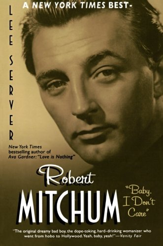 Robert Mitchum Baby I Dont Care Reprint Lee Server