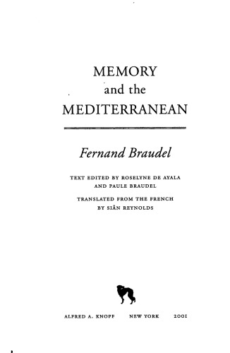 Memory And The Mediterranean Fernand Braudel