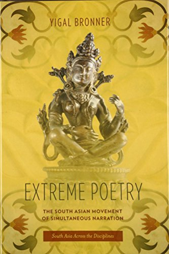 Extreme Poetry The South Asian Movement Of Simultaneous Narration Yigal Bronner