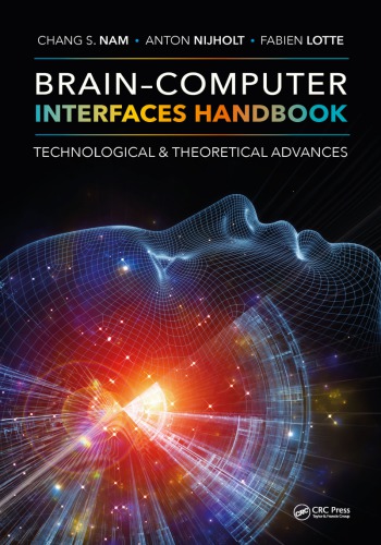 Braincomputer Interfaces Handbook Technological And Theoretical Advances 1st Edition Chang S Nam