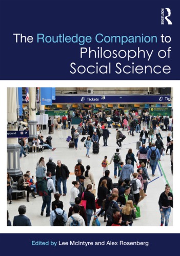 The Routledge Companion To Philosophy Of Social Science 1st Edition Lee Mcintyre