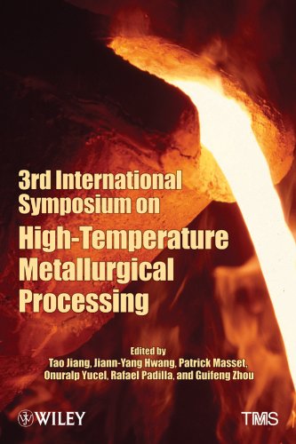3rd International Symposium On Hightemperature Metallurgical Processing Proceedings Of A Symposium Sponsored By The Pyrometallurgy Committee And The Energy Committee Of The Extraction And Processing Division Of Tms The Minerals Metals Materials Soc 1st Edition Tao Jiang