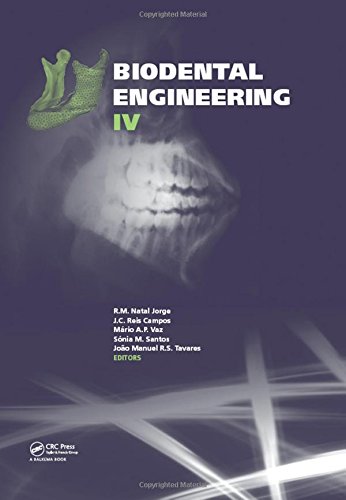 Biodental Engineering Iv Proceedings Of The Iv International Conference On Biodental Engineering June 2123 2016 Porto Portugal First Edition Campos