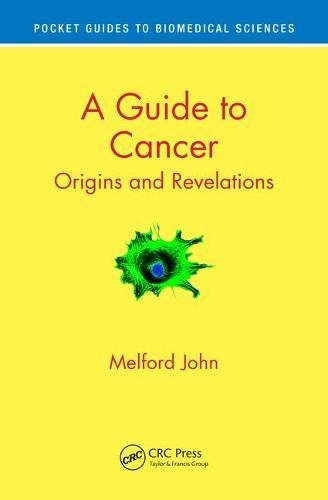 A Guide To Cancer Origins And Revelations 1st Edition Melford John