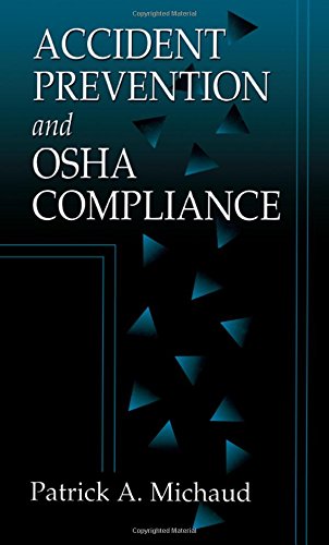 Accident Prevention And Osha Compliance 1st Edition Patrick A Michaud