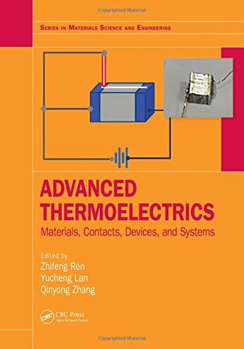Advanced Thermoelectrics Materials Contacts Devices And Systems 1st Edition Zhifeng Ren