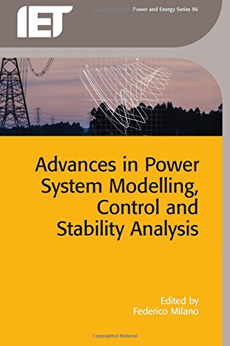 Advances In Power System Modelling Control And Stability Analysis Frederico Milano