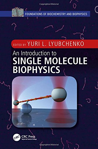 An Introduction To Single Molecule Biophysics First Edition Yuri L Lyubchenko