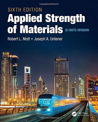 Applied Strength Of Materials Sixth Edition Si Units Version 6th Ed Robert L Mott