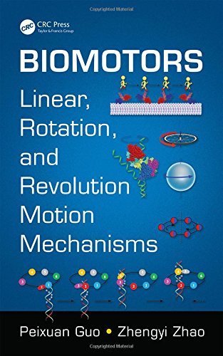 Biomotors Linear Rotation And Revolution Motion Mechanisms 1st Edition Peixuan Guo